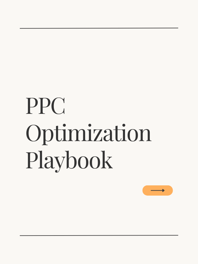 PPC Optimization Playbook