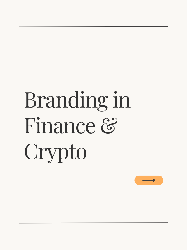 Branding in Finance & Crypto