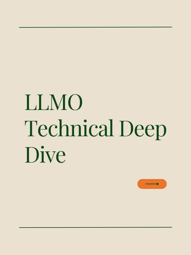 LLMO Technical Deep Dive